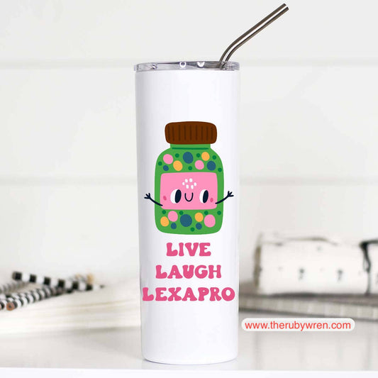Live Laugh Lexapro Funny Tall Travel Cup