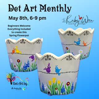 Dot Art Spring Flower Pot, The Painting Bee Workshop, May 8th, 6-9pm