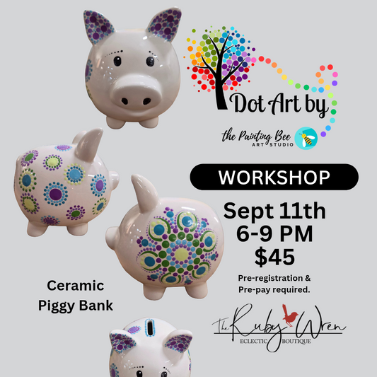 Dot Art Piggy Bank September 11th, 6-9pm